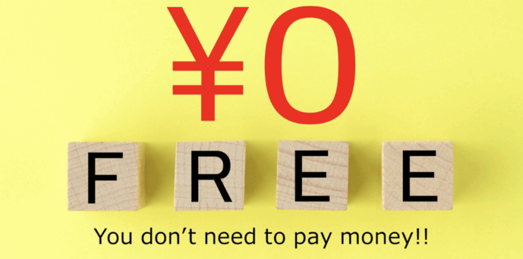 黄色背景に大きな赤色「¥0」と木製ブロックの文字「FREE」、下部に「You don’t need to pay money!!」と書かれた「完全無料」を強調するポップな訴求イメージ